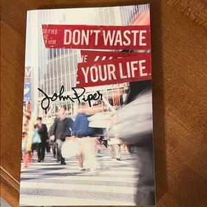 Don't Waste Your Life Book by John Piper